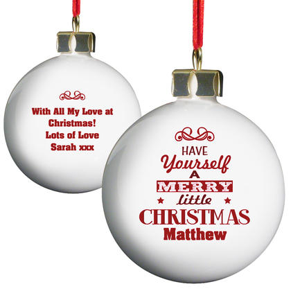 Christmas Personalised Bauble - Have Yourself A Merry Little