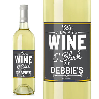 White Wine with Personalised Wine O'Clock Label